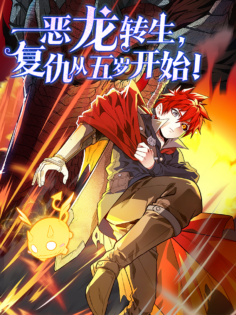 Komik Evil Dragon Is Reincarnated! Revenge Begins at the Age of Five!